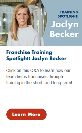 Portrait of a smiling woman with long blonde hair. Text reads: Training Spotlight: Jaclyn Becker. Below, it invites readers to learn how the team helps franchises through training, with a red Learn More button.