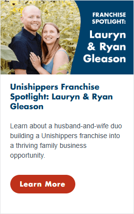 A smiling man and woman stand together in a sunflower field. Text highlights a Unishippers franchise spotlight on Lauryn and Ryan Gleason, a husband-and-wife duo building a successful family business.