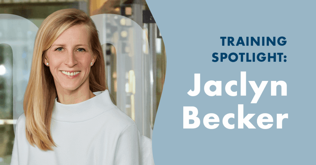 A woman with long blonde hair and a white top smiles at the camera. Next to her is blue text on a light background that reads, Training Spotlight: Jaclyn Becker.